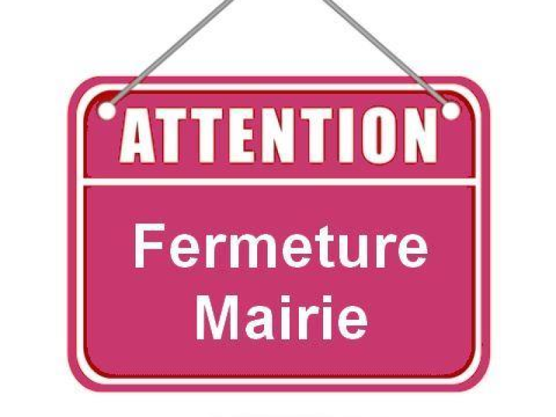 Fermeture exceptionnelle de la mairie